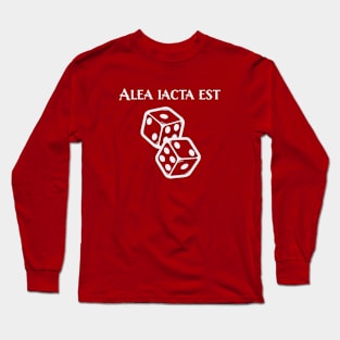 Alea iacta est Long Sleeve T-Shirt